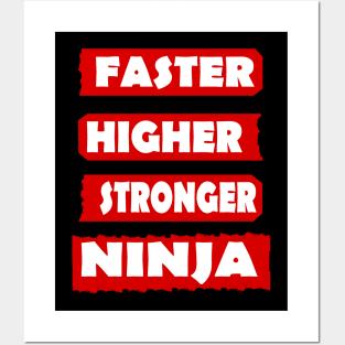 Fast Higher Stronger Ninja Karate Sport Samurai Posters and Art